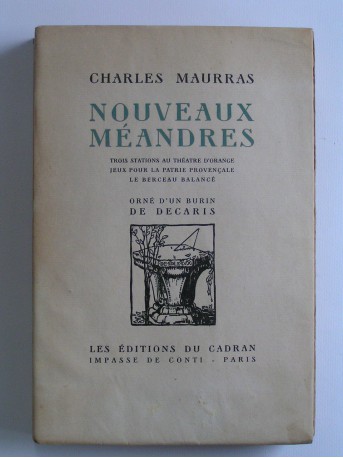 Charles Maurras - Nouveaux méandres