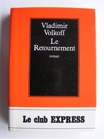 Vladimir Volkoff - Le retournement