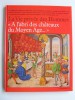 Régine Pernoud - La vie privée des hommes. "A l'abri des châteaux du Moyen-Age..."