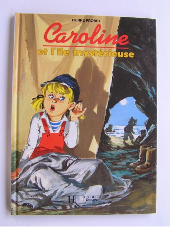 Pierre Probst - Caroline et l'île mystérieuse