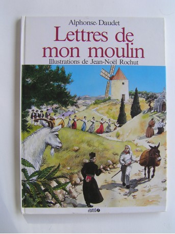 Alphonse Daudet - Lettres de mon moulin