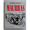 Pierre Pascal - Maurras. 16.XI.1952