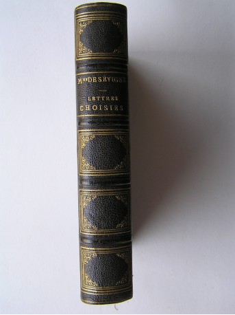 Madame Marie de Sévigné - Lettres choisies de Madame de Sévigné