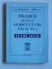 Raymond Cartier - France quelle agriculture veux-tu? - France quelle agriculture veux-tu?