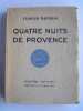 Charles Maurras - Quatre nuits de Provence - Quatre nuits de Provence