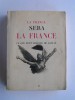 Anonyme - La France sera la France. Ce que veut Charles De Gaulle - La France sera la France. Ce que veut Charles De Gaulle