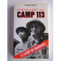 Claude Baylé - Prisonnier au camp 113. Le camp de Boudarel