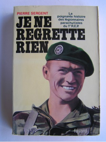 Pierre Sergent - Je ne regrette rien