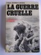 Paul Bonnecarrère - La guerre cruelle. Légionnaires en Algérie