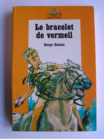 Serge Dalens - Le bracelet de vermeil