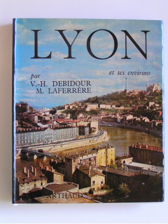 Victor-Henri Debidour - Lyon et ses environs