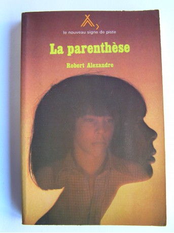 Robert Alexandre - La parenthèse