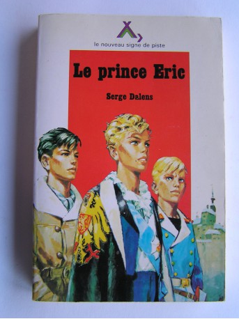 Serge Dalens - Le prince Eric