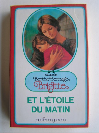 Berthe Bernage - Brigitte et l'étoile du matin