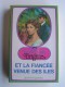Berthe Bernage - Brigitte et la fiancée venue des îles