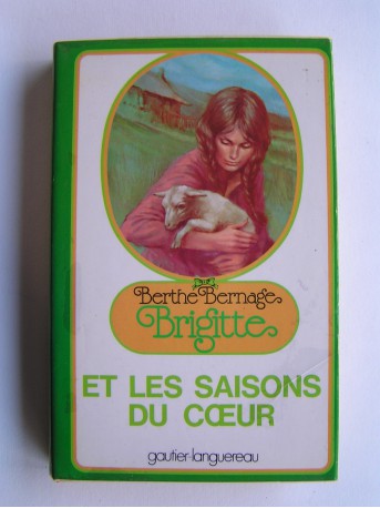 Berthe Bernage - Brigitte et les saisons du coeur