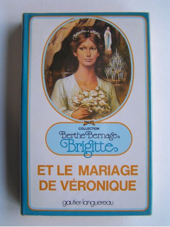Berthe Bernage - Brigitte et le mariage de Véronique