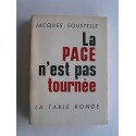Jacques Soustelle - La page n'est pas tournée