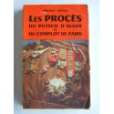 Maurice Cottaz - Les procès du putsch d'Alger et du complot de Paris