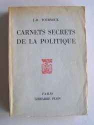 J.-R. Tournoux - Carnets secrets de la politique