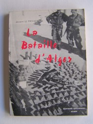 Jacques Le Prévost - La bataille d'Alger