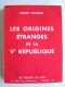 André Figueras - Les origines étranges de la Vème République