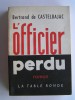 Bertrand de Castelbajac - L'officier perdu - L'officier perdu