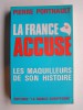 La France accuse. Les maquilleurs de son Histoire