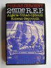 Pierre Sergent - 2ème R.E.P. Algérie. Tchad. Djibouti. Kolwezi. Beyrouth - 2ème R.E.P. Algérie. Tchad. Djibouti. Kolwezi. Beyrouth