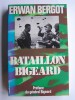 Erwan Bergot - Bataillon Bigeard - Bataillon Bigeard