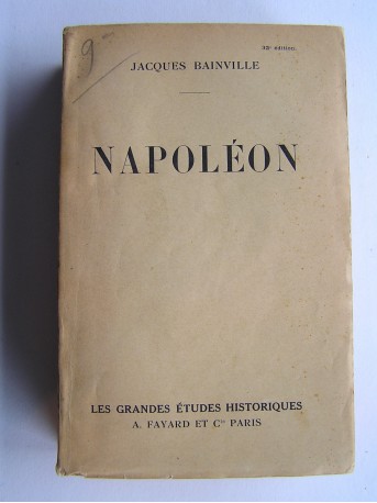 Jacques Bainville - Napoléon