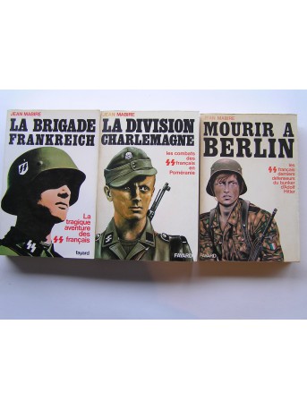 Jean Mabire - La trilogie complète sur la tragique aventure des SS français. Les 3 tomes.