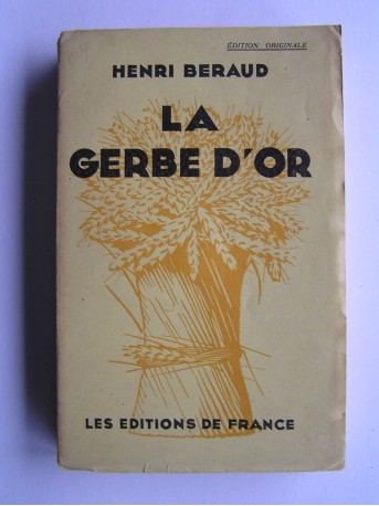 Henri Béraud - La gerbe d'or