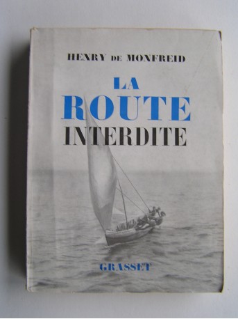 Henry de Monfreid - La route interdite