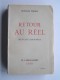 Gustave Thibon - Retour au réel. Nouveaux diagnostics