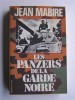 Jean Mabire - Les panzers de la garde noire - Les panzers de la garde noire
