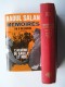 Général Raoul Salan - Mémoires. Fin d'un Empire. Tome 1 à 4