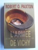 L'Armée de Vichy. Le corps des officiers français. 1940 - 1944