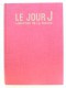Al Hine - Le Jour J. Libération de la France