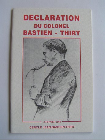 Colonel Jean Bastien-Thiry - Déclaration du colonel Bastien-Thiry. 2 février 1963