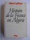 Pierre Laffont - Histoire de la France en Algérie