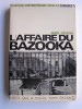 André Figueras - L'affaire du bazooka - L'affaire du bazooka