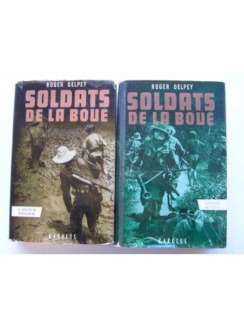 Roger Delpey - Soldats de la boue. Tome 1 & 2