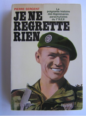 Pierre Sergent - Je ne regrette rien