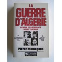 Pierre Montagnon - La guerre d'Algérie. Genèse et engrenage d'une tragédie. 1er novembre 1954 - 3 juillet 1962