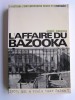 André Figueras - L'affaire du bazooka - L'affaire du bazooka