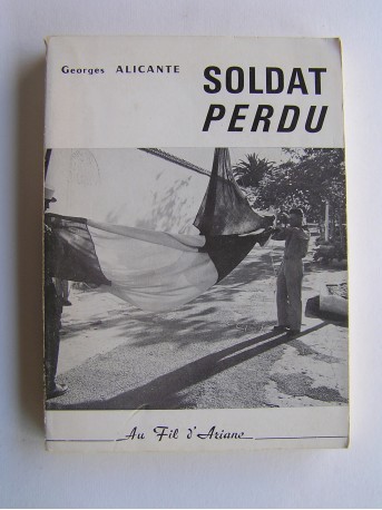 Georges Alicante - Soldat perdu