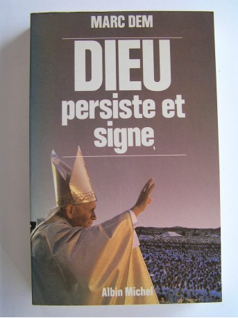 Marc Dem - Dieu persiste et signe