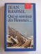 Jean Raspail - Qui se souvient des hommes...