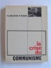 Jacques Ploncard d'Assac - La crise du communisme - La crise du communisme
